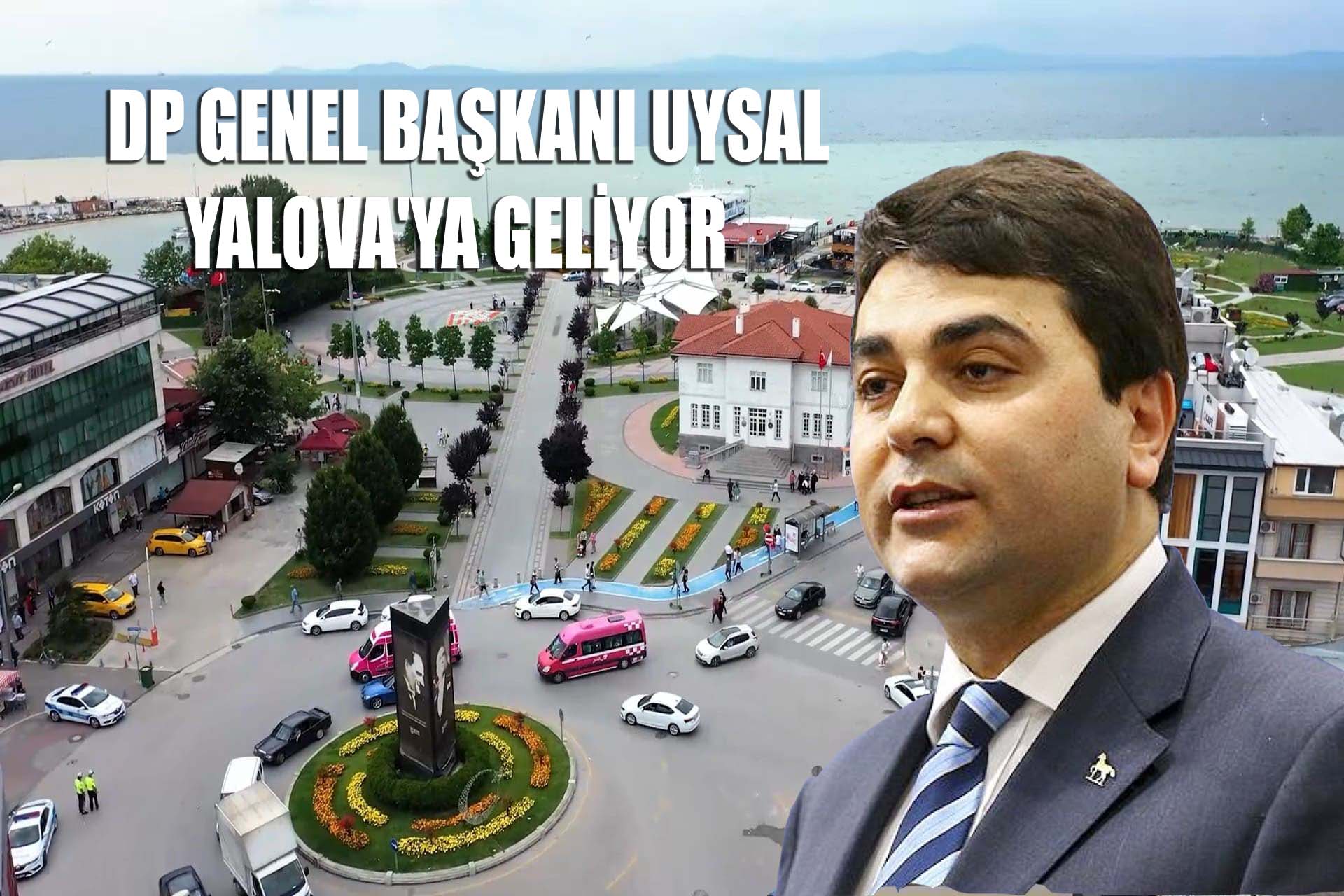 YALOVA’YA GELİYOR