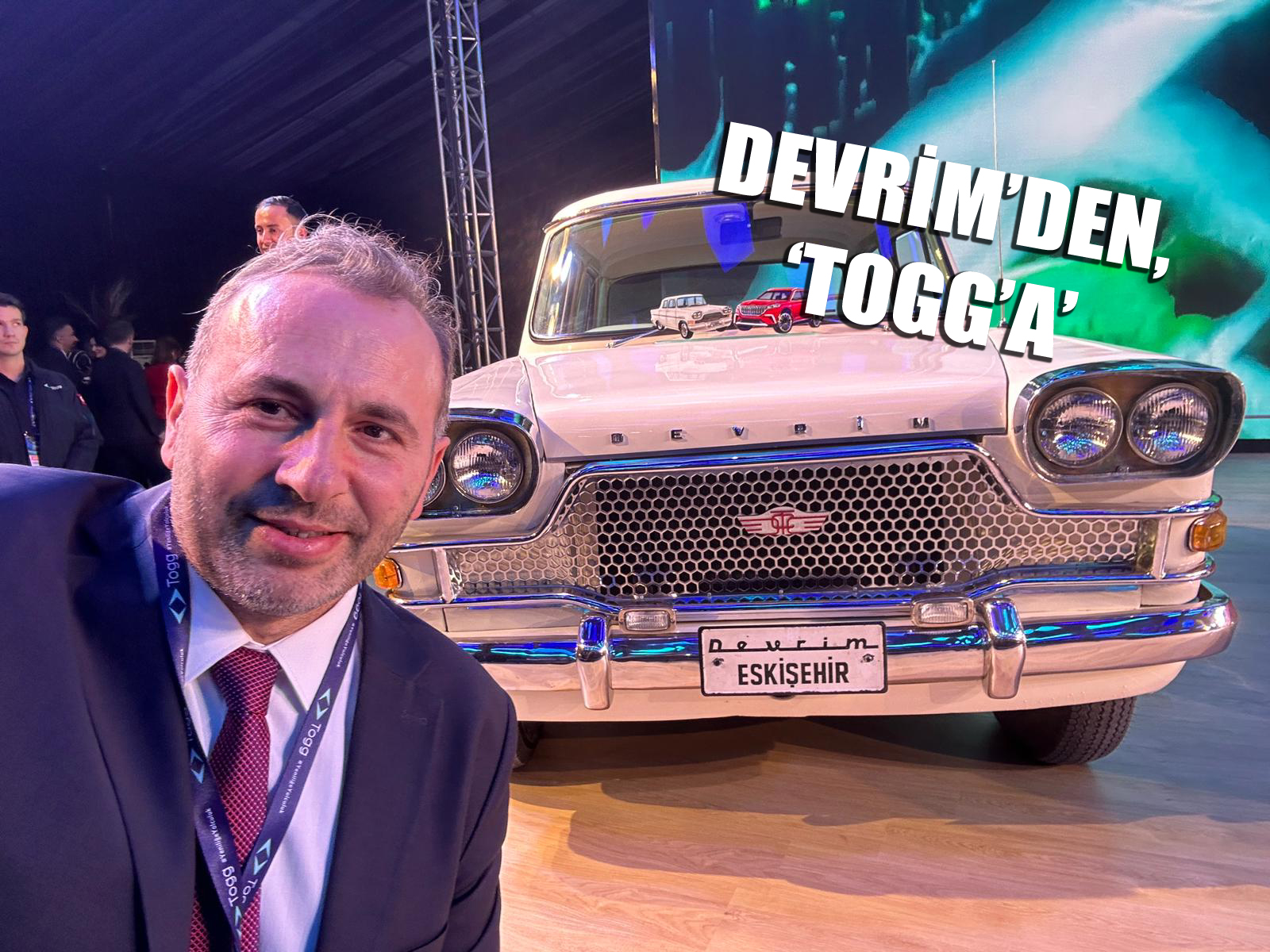 BAĞATAR VE TUTUK TOGG AÇILIŞINDA YERİNİ ALDI