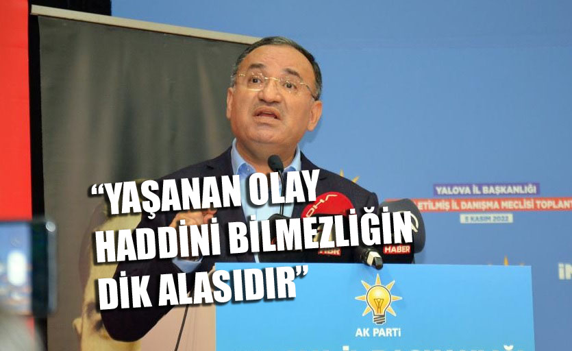 BAKAN BOZDAĞ’DAN, CHP’Lİ VEKİLLERE GÖZDAĞI