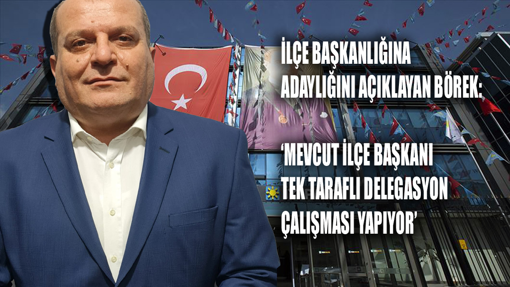 KARAMÜRSEL İYİ PARTİ’DE NELER OLUYOR?.. BÖREK:’KORKUNUN ECELE FAYDASI YOK!’