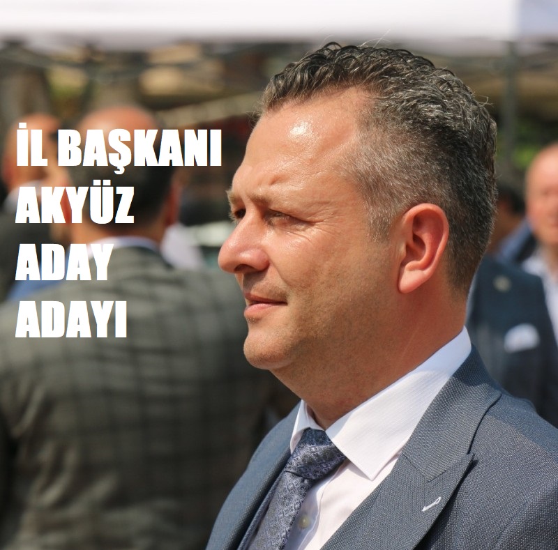 AKYÜZ, İYİ PARTİ GENEL BAŞKANI AKŞENER’DEN GÖREV BEKLİYOR