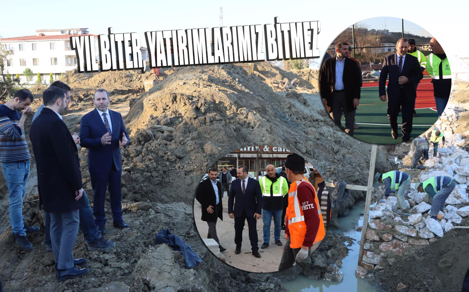 ÇALIŞMALARI YERİNDE İNCELEDİLER