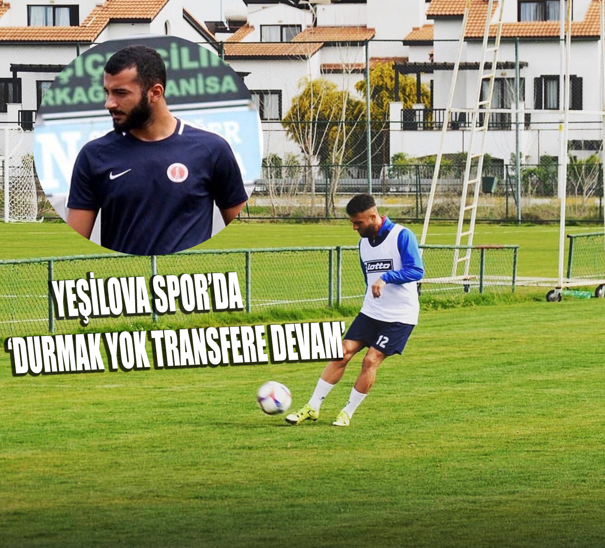 ORUÇ:’YEŞİLOVA SPOR’U İLİMİZİN MARKASI HALİNE GETİRİYORUZ’