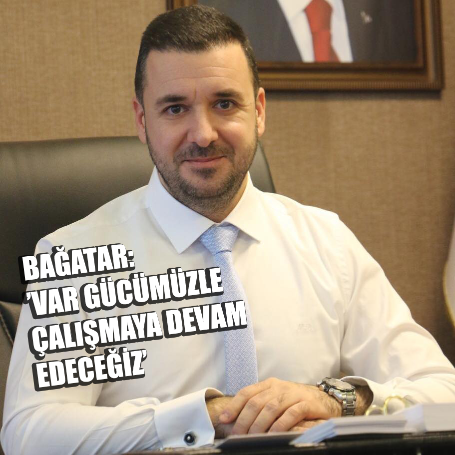 “ÜLKEMİZİ DAHA MÜREFFEH YARINLARA TAŞIYACAĞIZ”