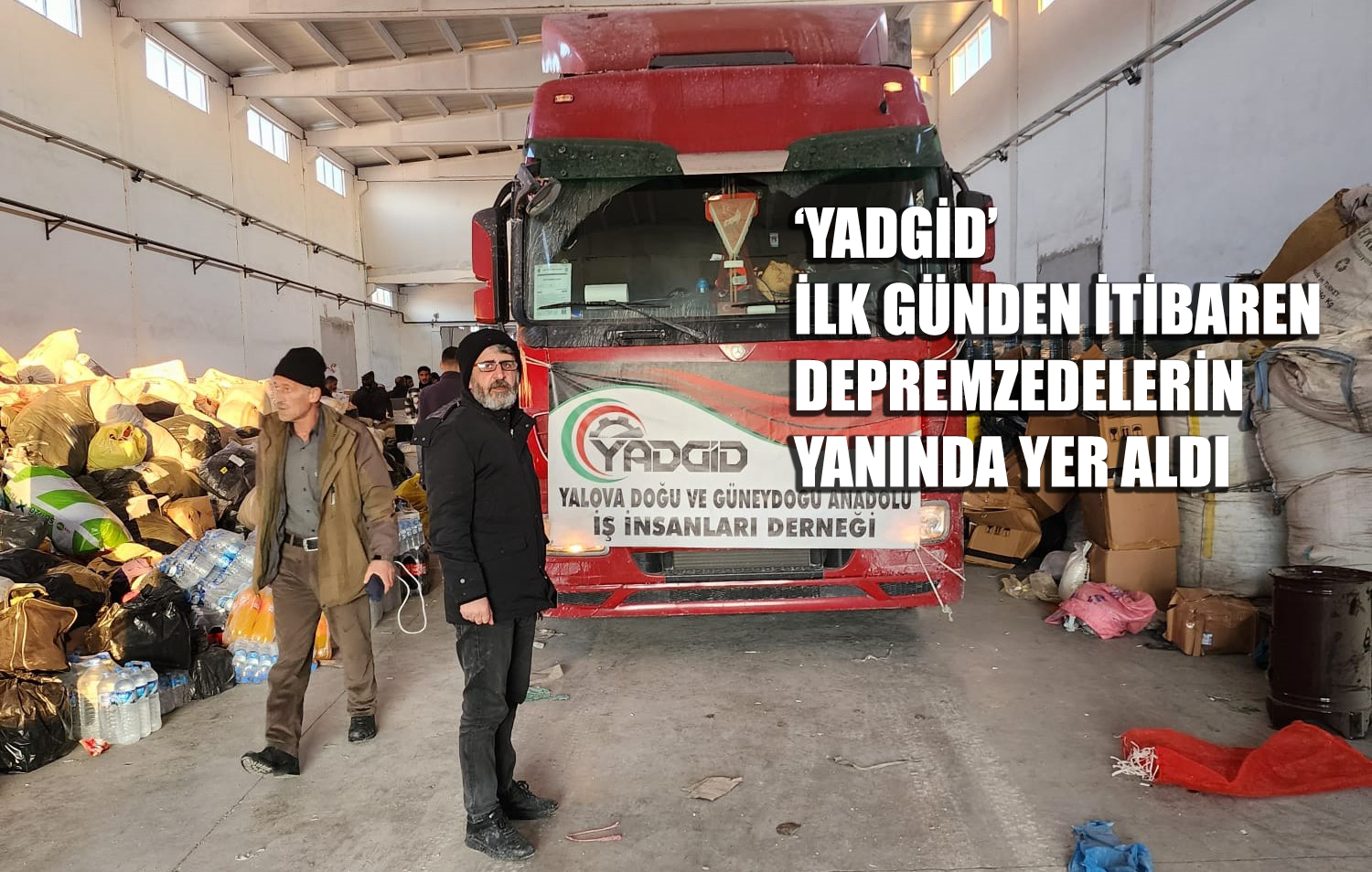 YENİ KURULAN DERNEK, DEPREMZEDELERİ YALNIZ BIRAKMADI