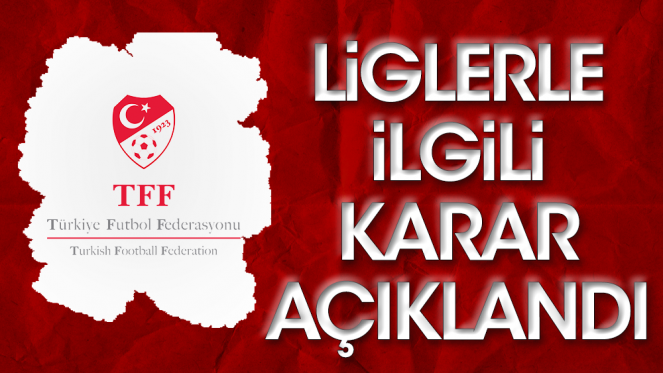 TFF Liglerin Ertelendiğini Açıkladı