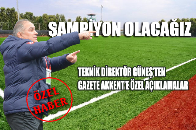 GÜNEŞ:’ALTINOVA AİLESİ OLARAK ŞAMPİYONLUĞU KUTLAYACAĞIZ’