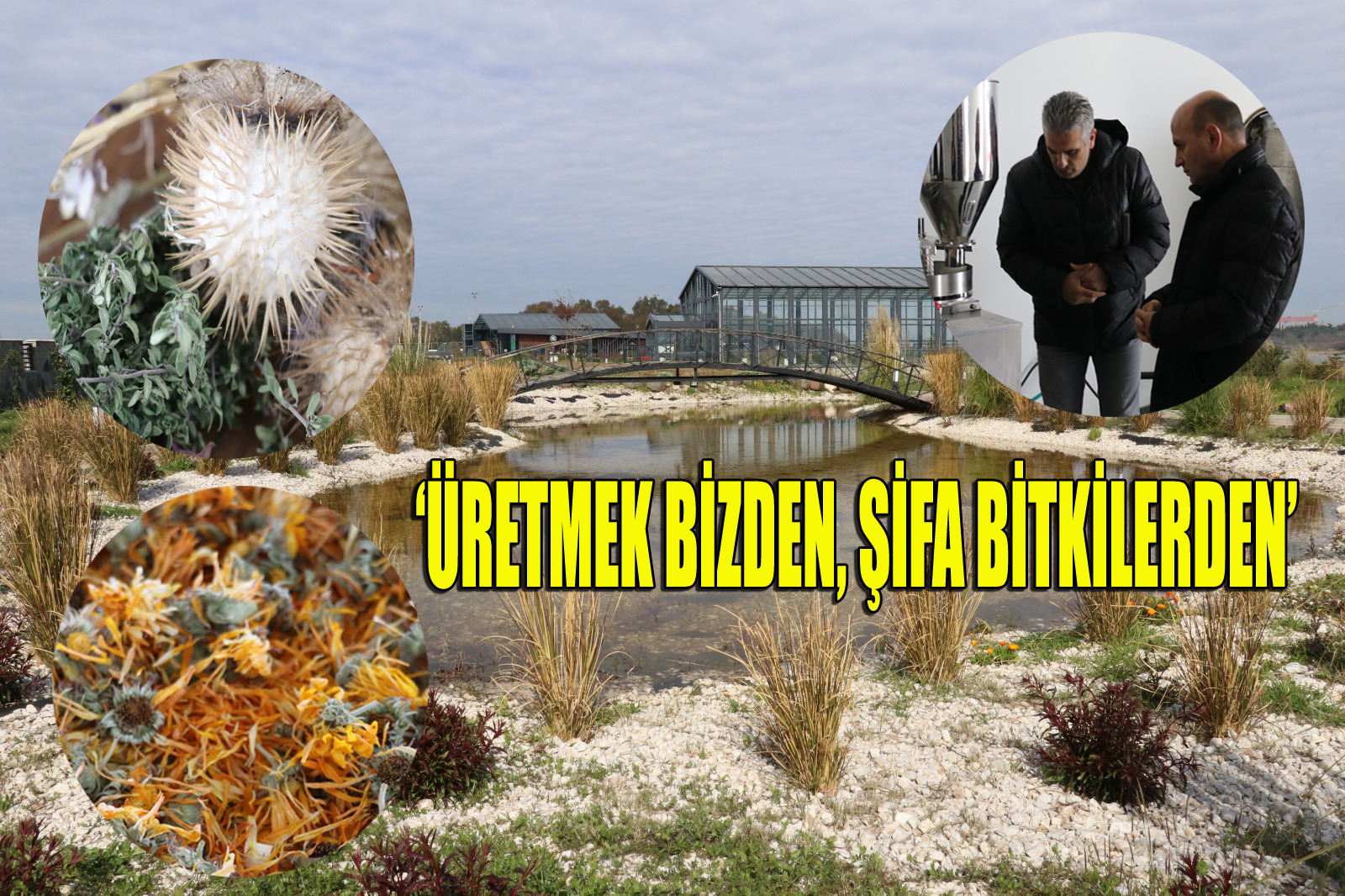 TÜRKİYE’DE ÖRNEK BAHÇE!