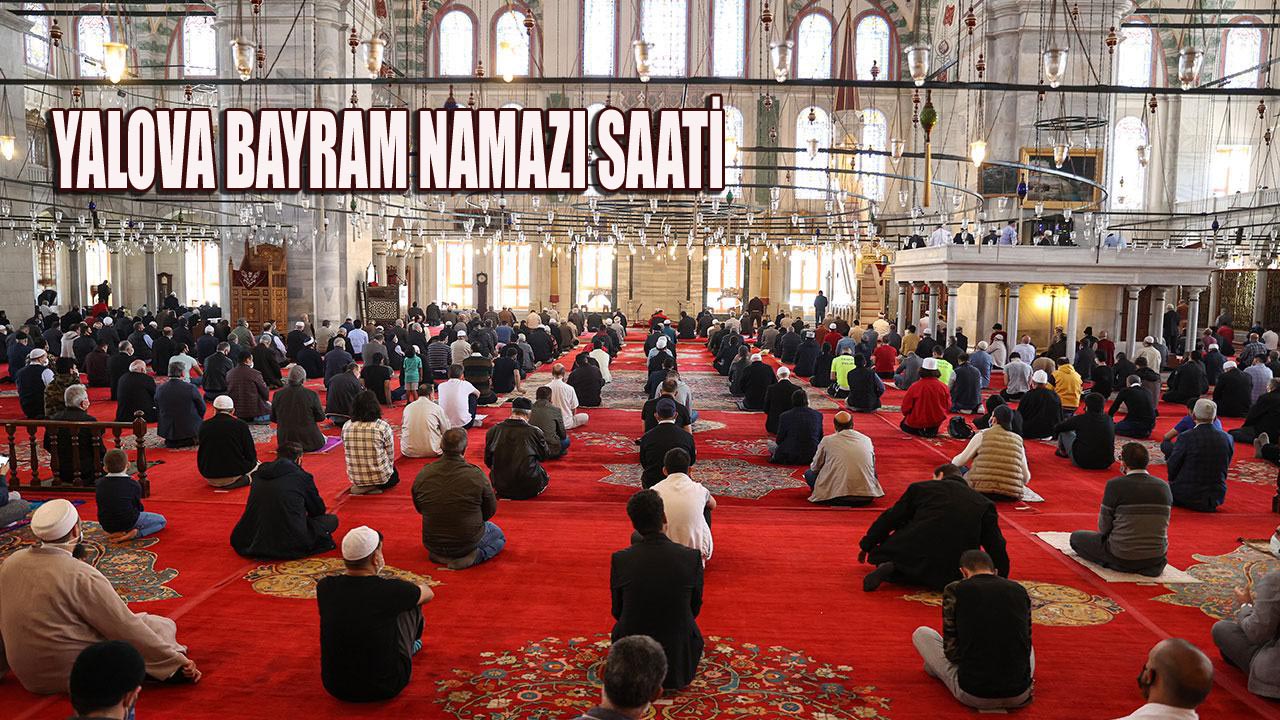 BAYRAM NAMAZI SAATİ AÇIKLANDI