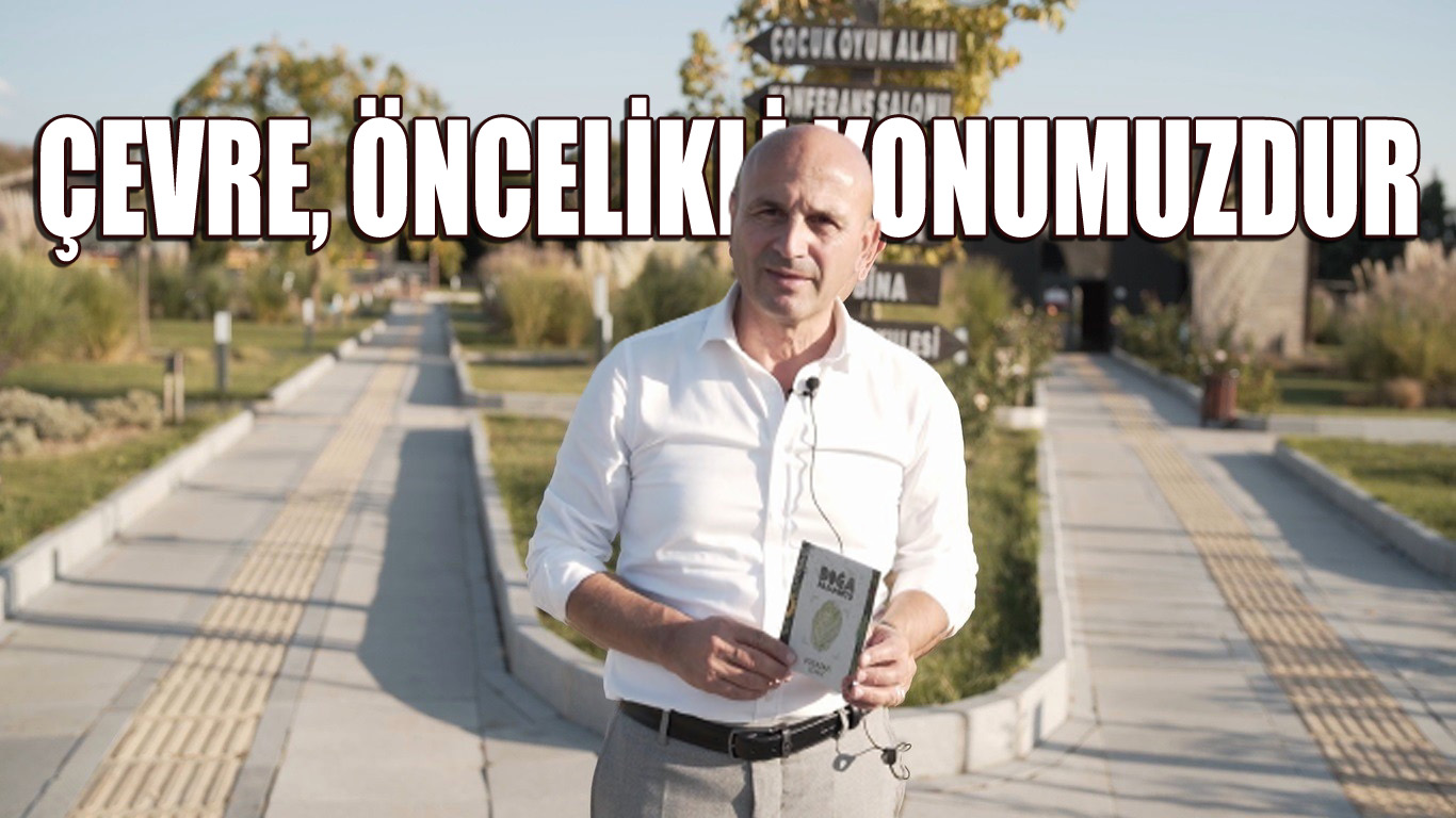 ORAL:“ÇEVRE İÇİN SEFERBERİZ”