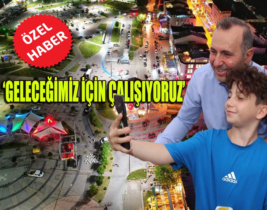 ‘GENÇLERİMİZİN FİKİRLERİNE HER ZAMAN AÇIĞIZ’