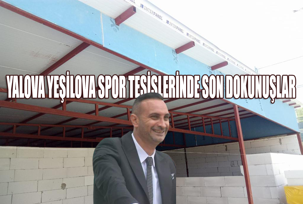 TESİSİN AÇILIŞINA SON GÜNLER!