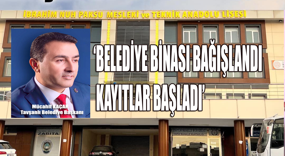 BAŞKAN KAÇAR:’BELDEMİZE HAYIRLI OLSUN’
