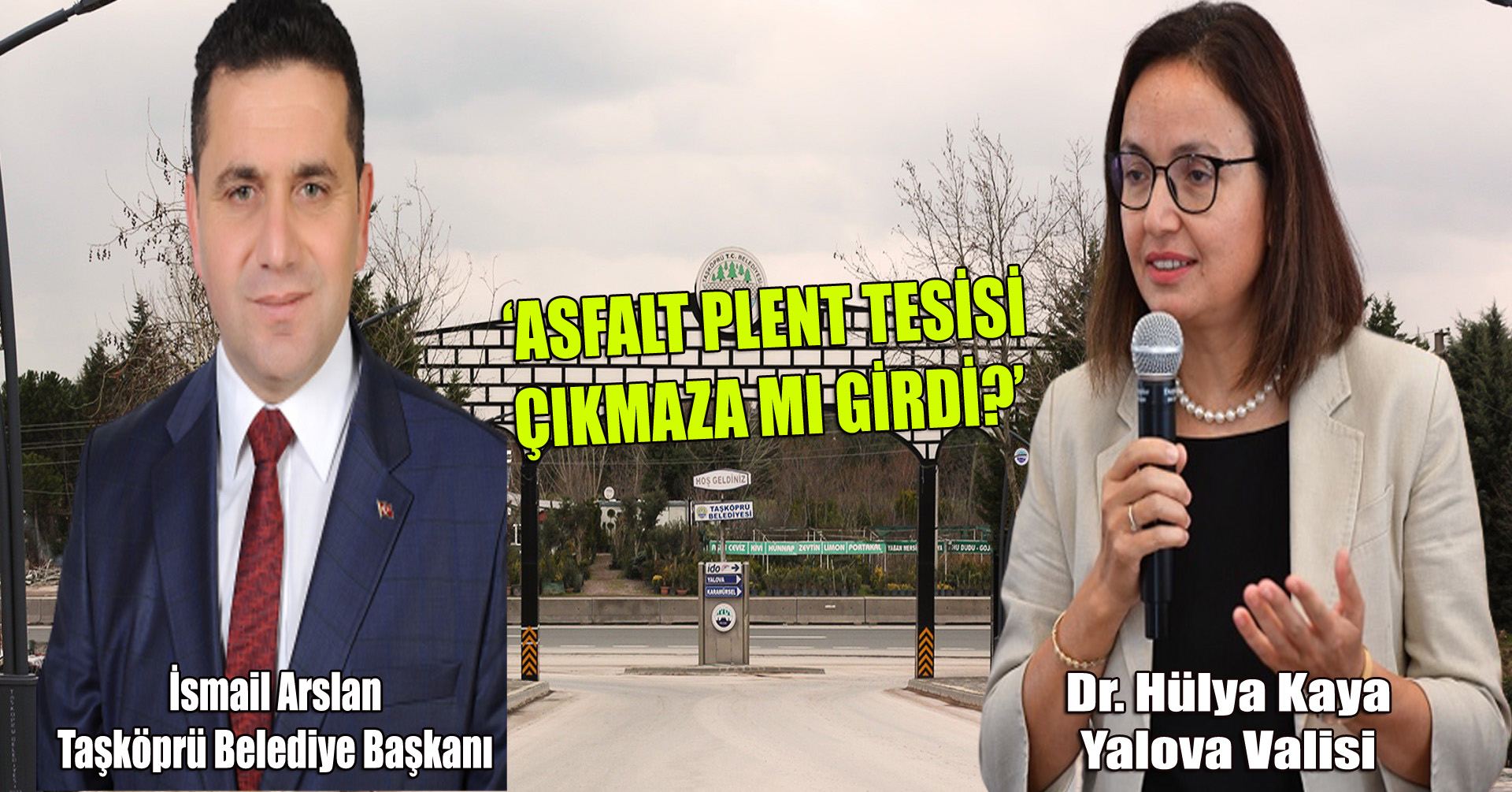 ‘ASFALT PLENT TESİSİ KONUSU, NEREYE VARACAK?’