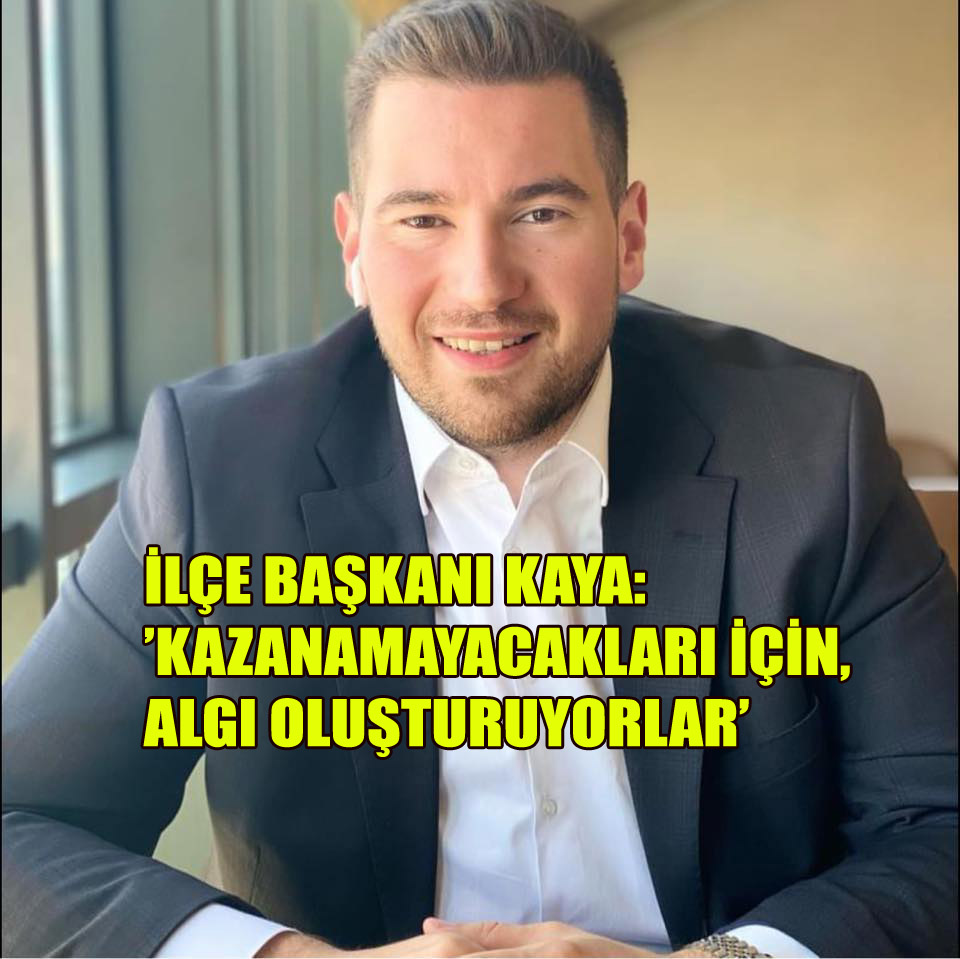 Ak parti çiftlikköy ilçe başkanı kaya’dan, chp il başkanı doğancı’ya net mesaj!