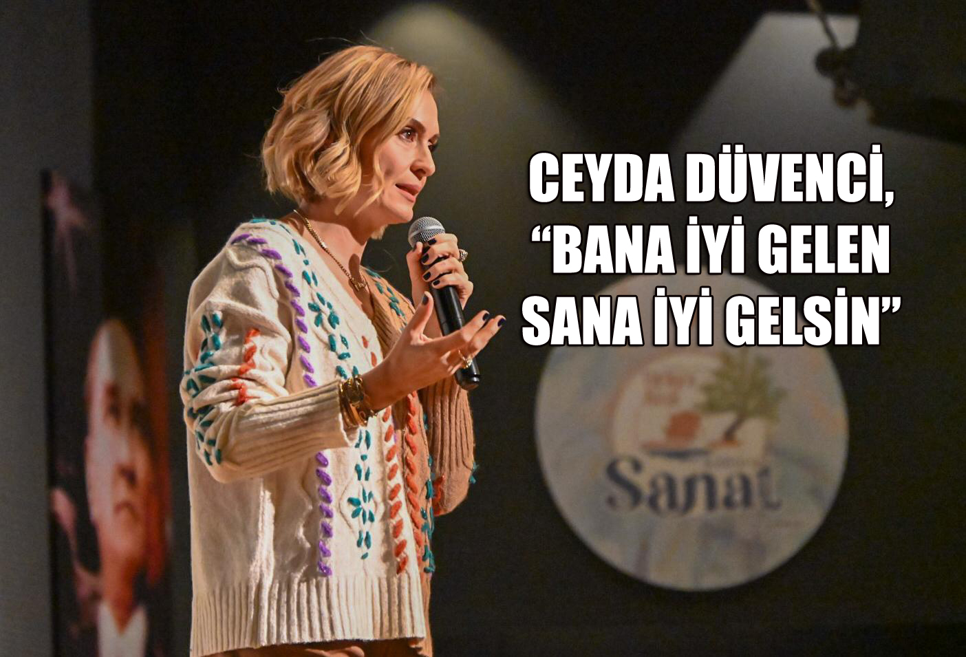 DÜVENCİ, SÖYLEŞİSİYLE SEYİRCİYİ MEST ETTİ