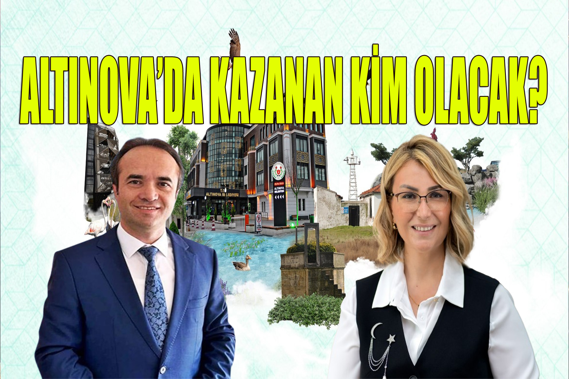 ALTINOVA’DA AK PARTİ Mİ, CHP Mİ OLACAK?