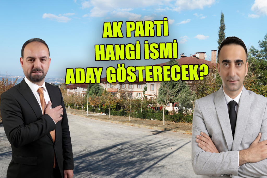 AK PARTİ’NİN SUBAŞI ADAYI MERAK EDİLİYOR.. YA YURT.. YA DAĞAŞAN