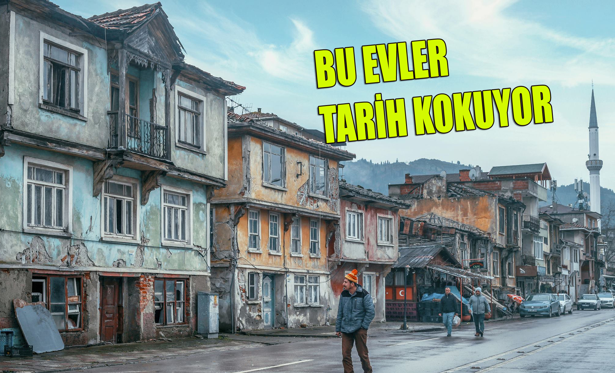 EREĞLİ’NİN TARİHİ EVLERİ TÜRKİYE CUMHURİYETİ İLE YAŞIT