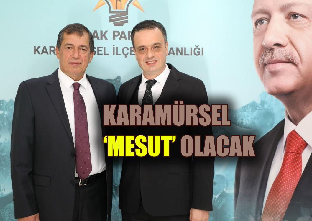 AK PARTİ’NİN KARAMÜRSEL BELEDİYE BAŞKAN ADAYI MESUT ÇETİNKAYA OLDU