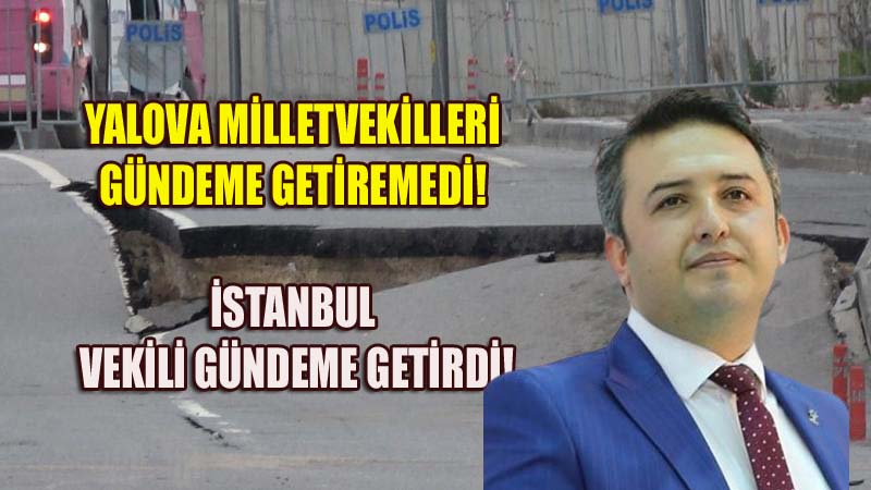 GELECEK PARTİSİ İSTANBUL MİLLETVEKİLİ ŞAHİN:’HASTANE BİNASI DA BİR RİSK ALTINDA MIDIR?’