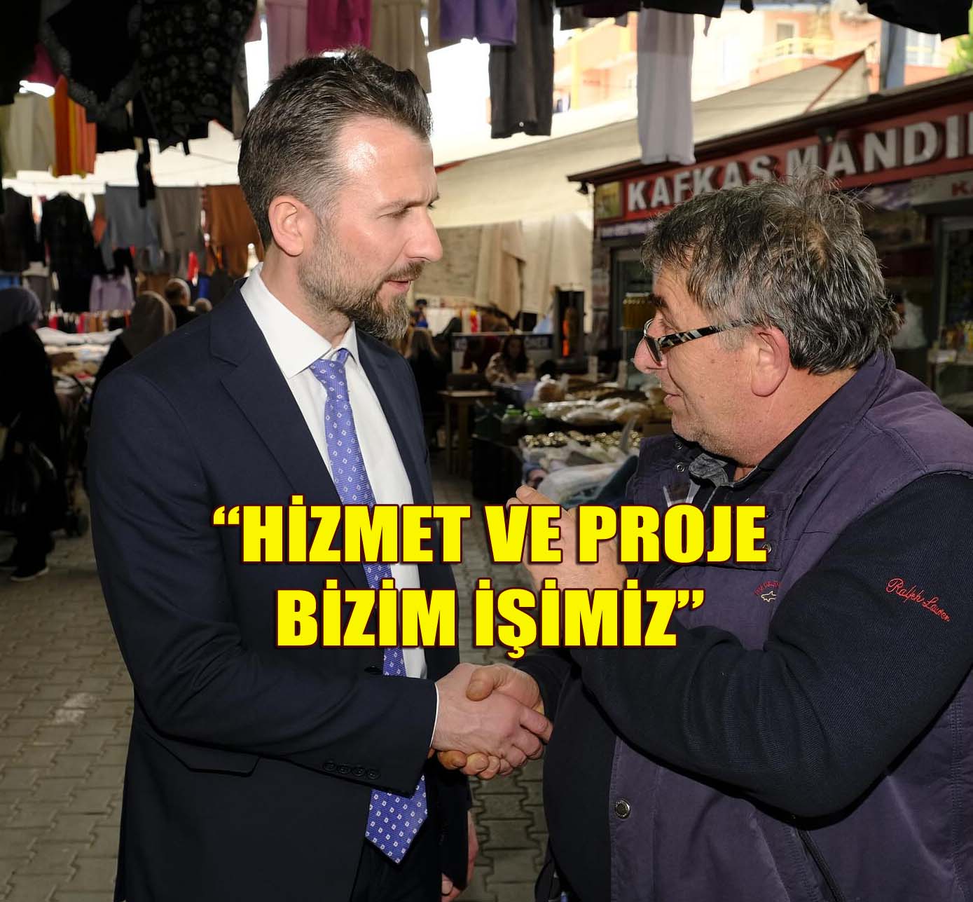 BAŞKAN ADAYI HACI PROJELERİNİ VATANDAŞLARA ANLATIYOR