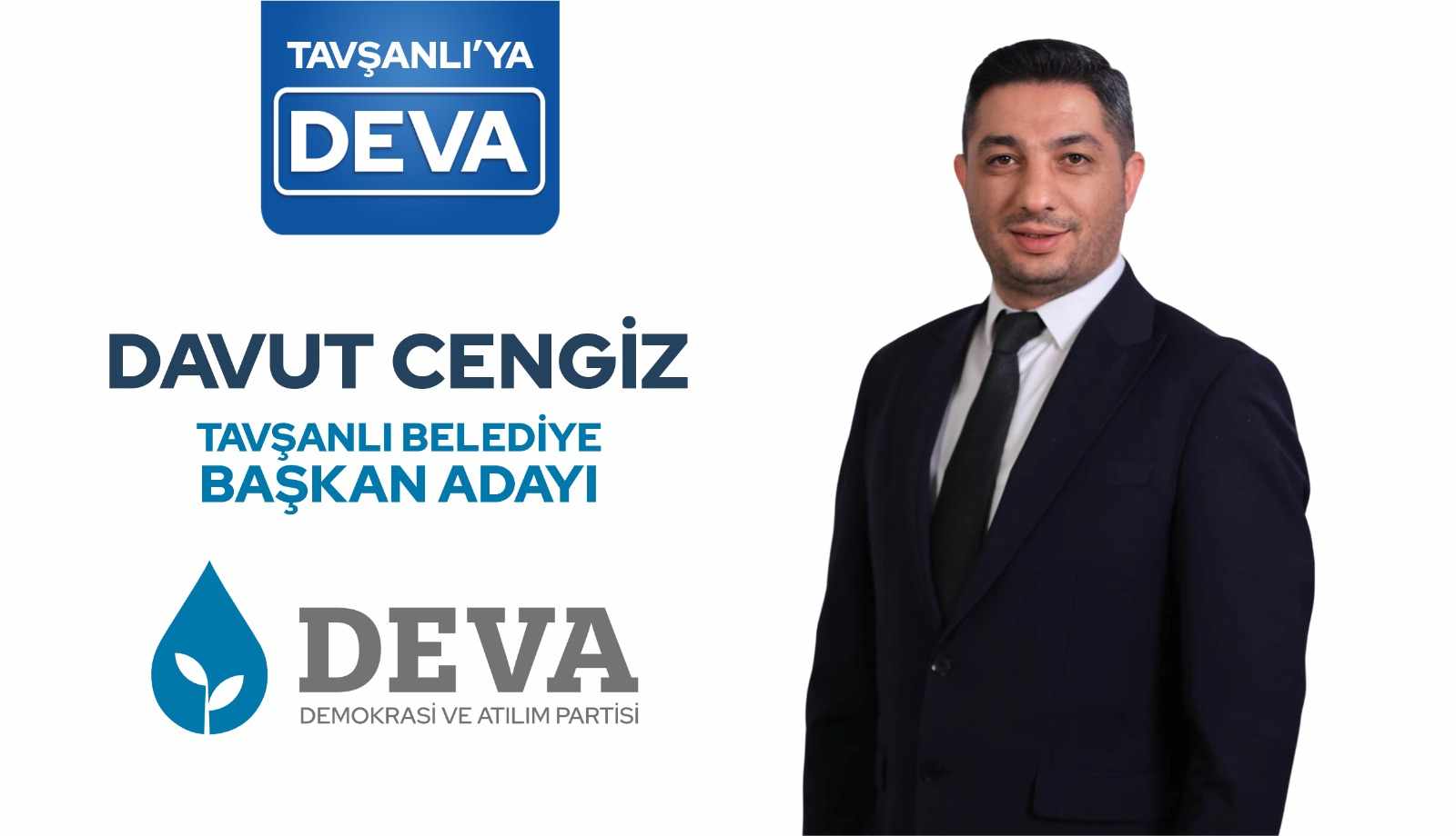 TAVŞANLI’YA DEVA OLACAĞIZ