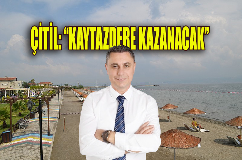 “KAZANAN KAYTAZDERE OLACAK”