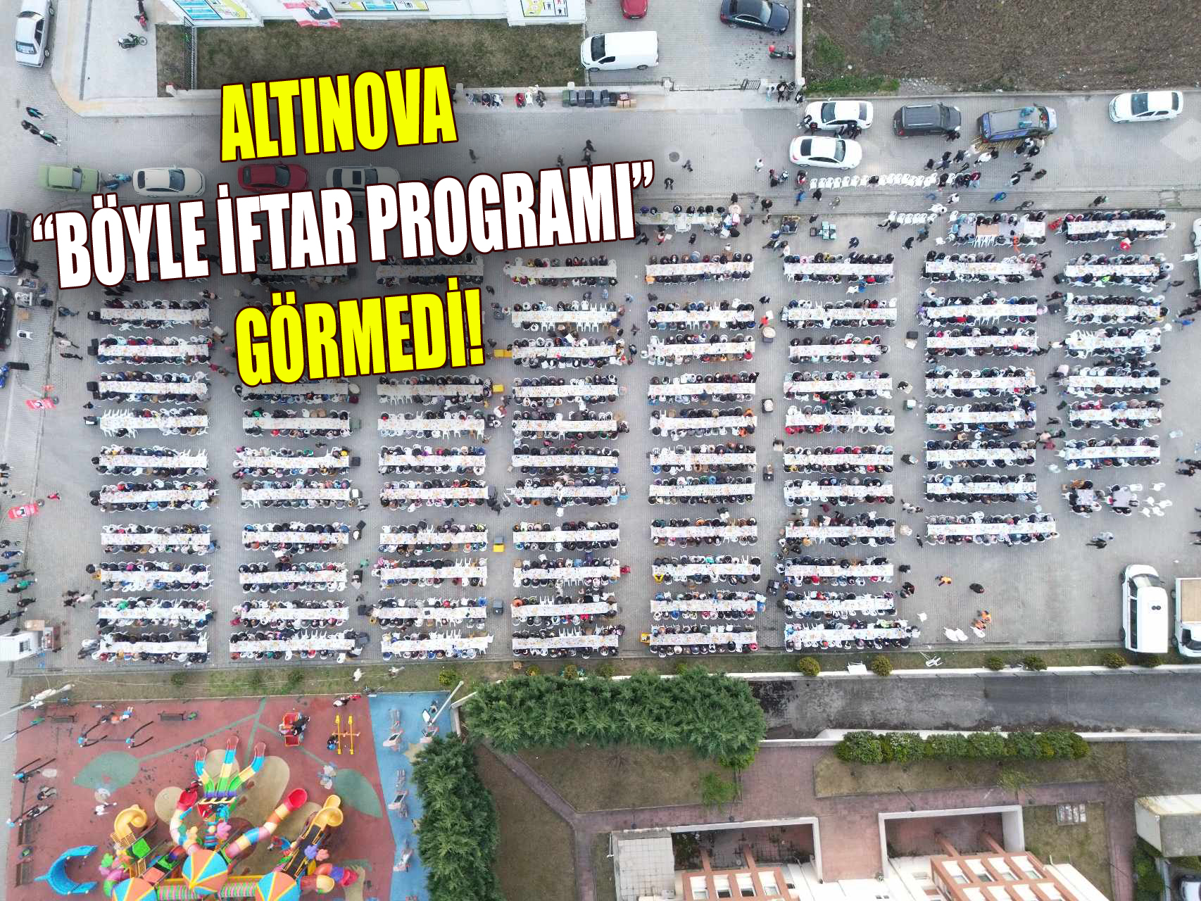 ALTINOVA’DA MAHŞER KALABALIĞI