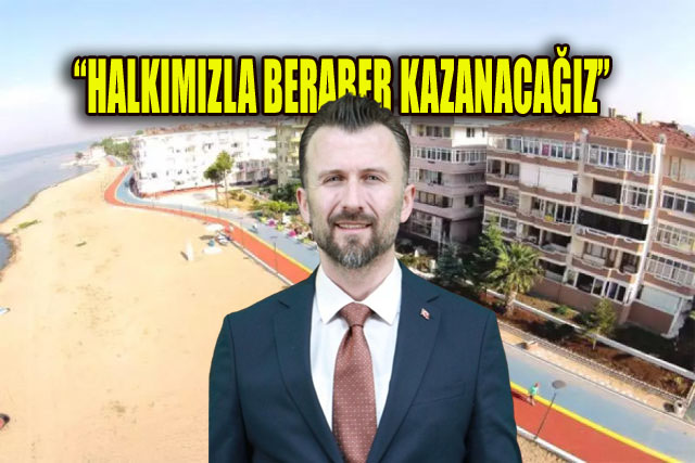 HACI:”ÇİFTLİKKÖY, İLİMİZİN PARLAYAN YILDIZI OLACAK”