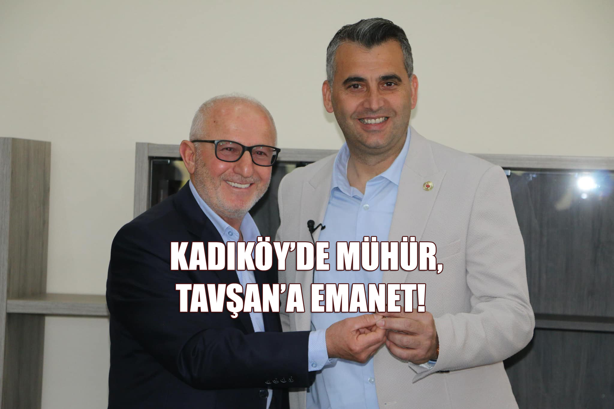 BAŞKAN TAVŞAN:”TEŞEKKÜRLER KADIKÖY”