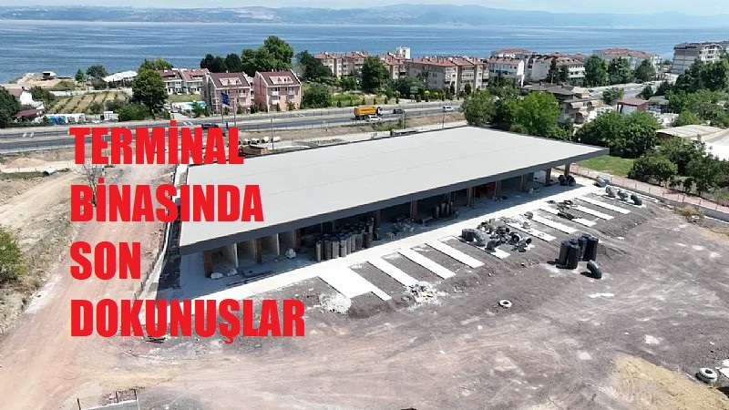 KARAMÜRSEL ŞEHİRLERARASI OTOBÜS TERMİNALİ BİTTİ BİTİYOR!