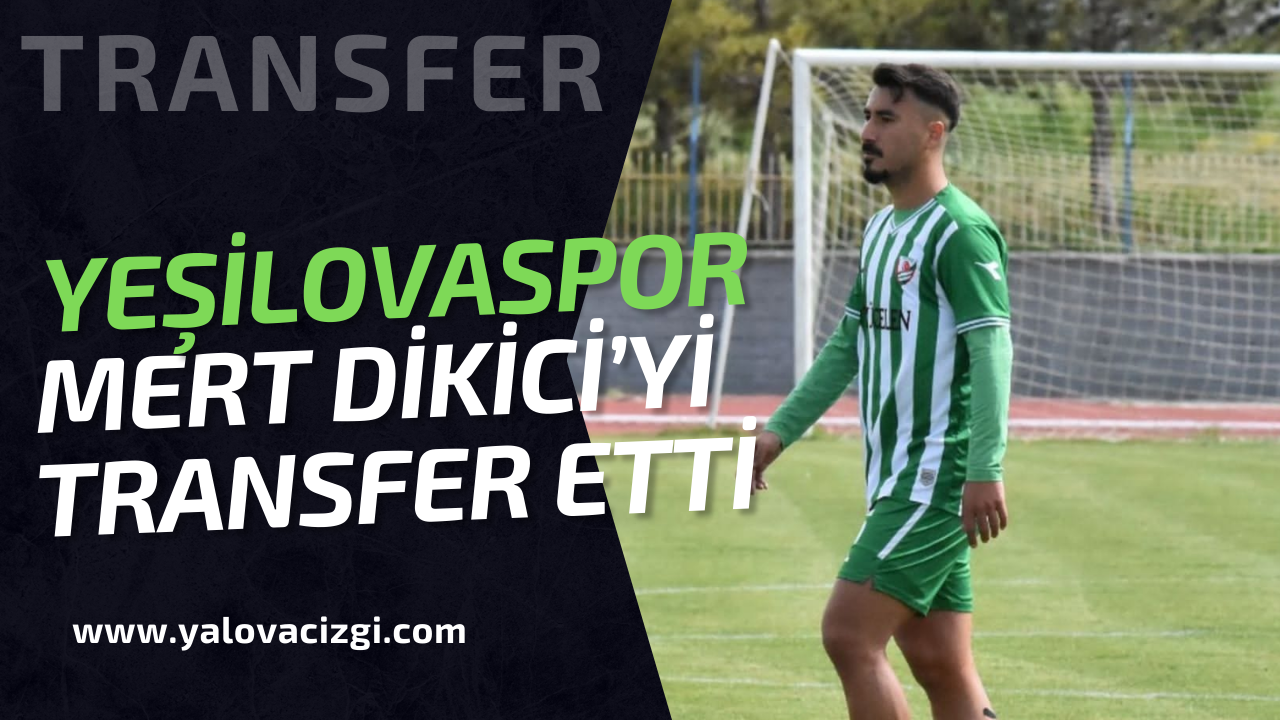 YEŞİL YALOVA FK’DAN BİR TRANSFER DAHA!