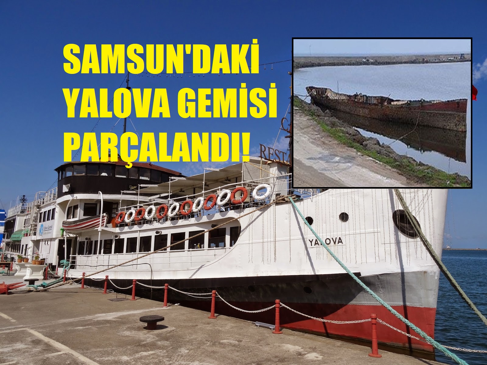 ”YALOVA GEMİSİ” HURDAYA ÇIKARILDI!