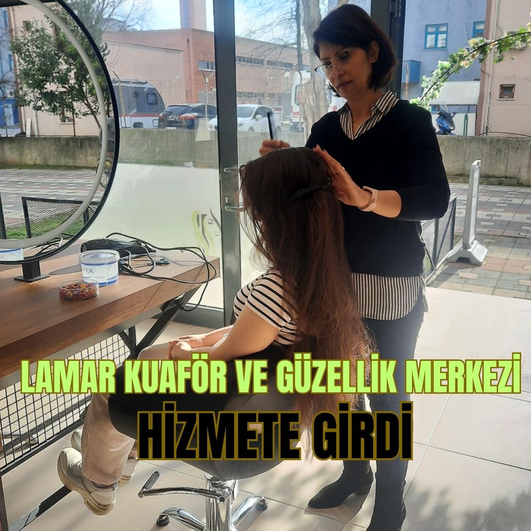 LAMAR KUAFÖR VE GÜZELLİK MERKEZİNDEN AÇILIŞA ÖZEL İNDİRİMLER!