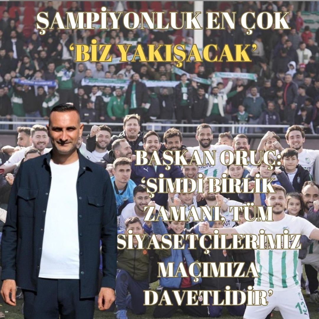 BAŞKAN ORUÇ:‘GÜN BİRLİK VE BERABERLİK ZAMANIDIR’