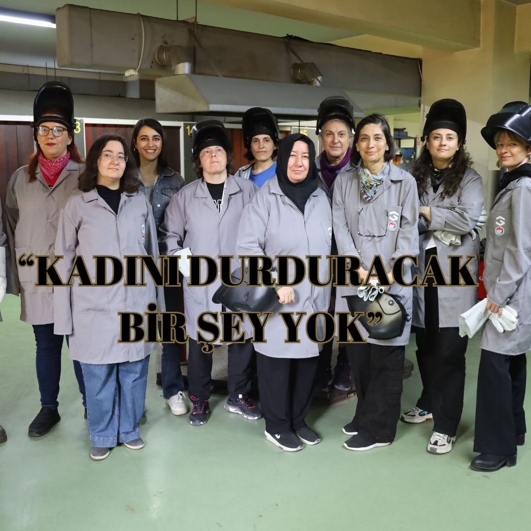 KADIKÖY’DE KADIN KAYNAKÇILAR YETİŞİYOR