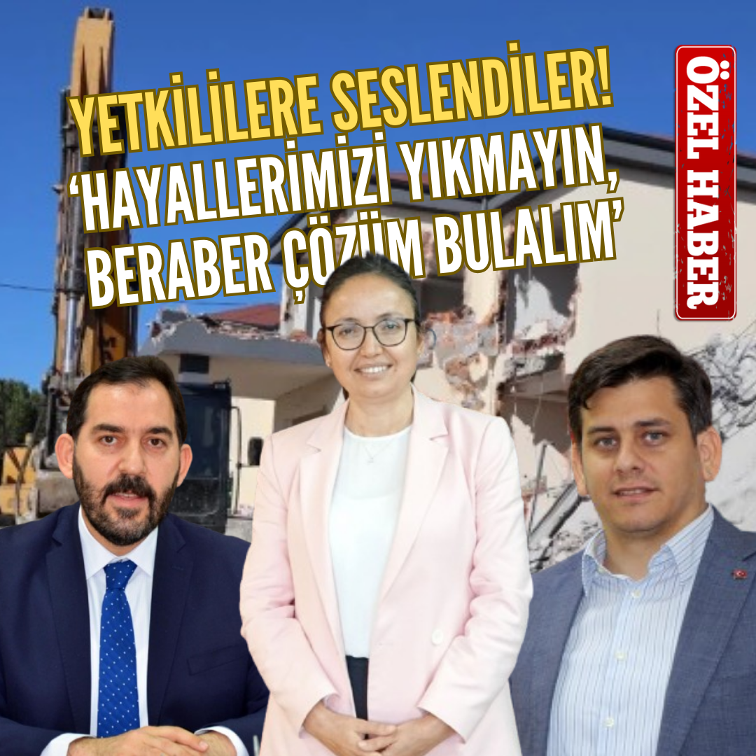 ‘YETKİLİLER, SESİMİZE KULAK VERSİN’