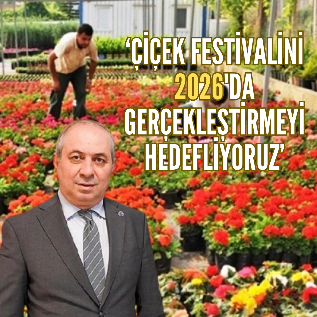 Başkan demiryürek’ten çiçek festivali açıklaması