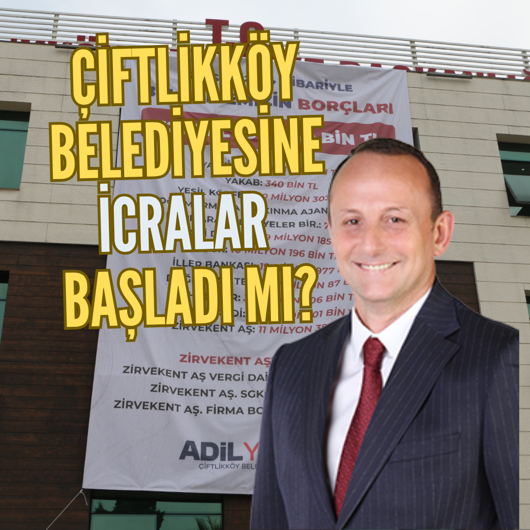 ÇİFTLİKKÖY BELEDİYESİ’NDE NELER OLUYOR?