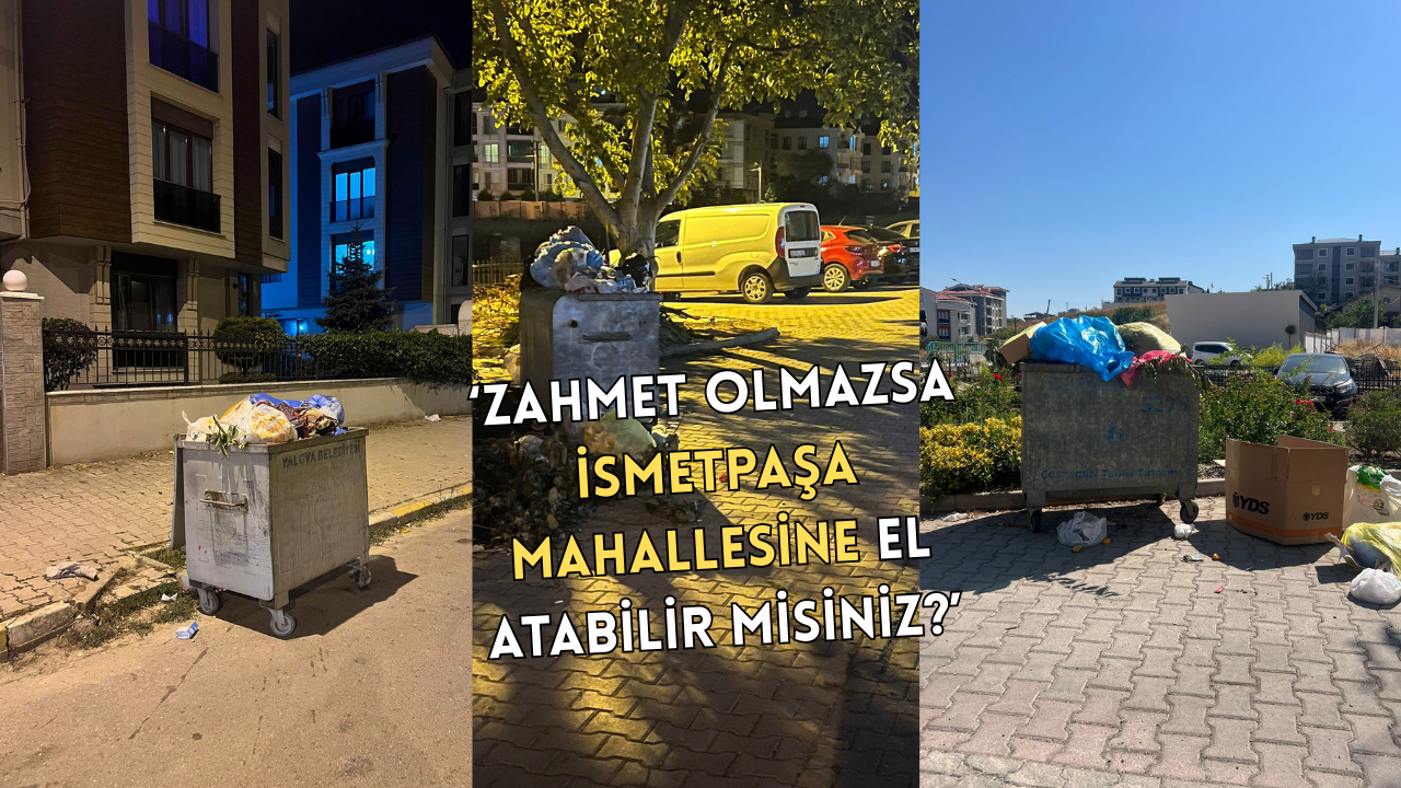YALOVA’DA ÇÖP KRİZİ BÜYÜYOR!