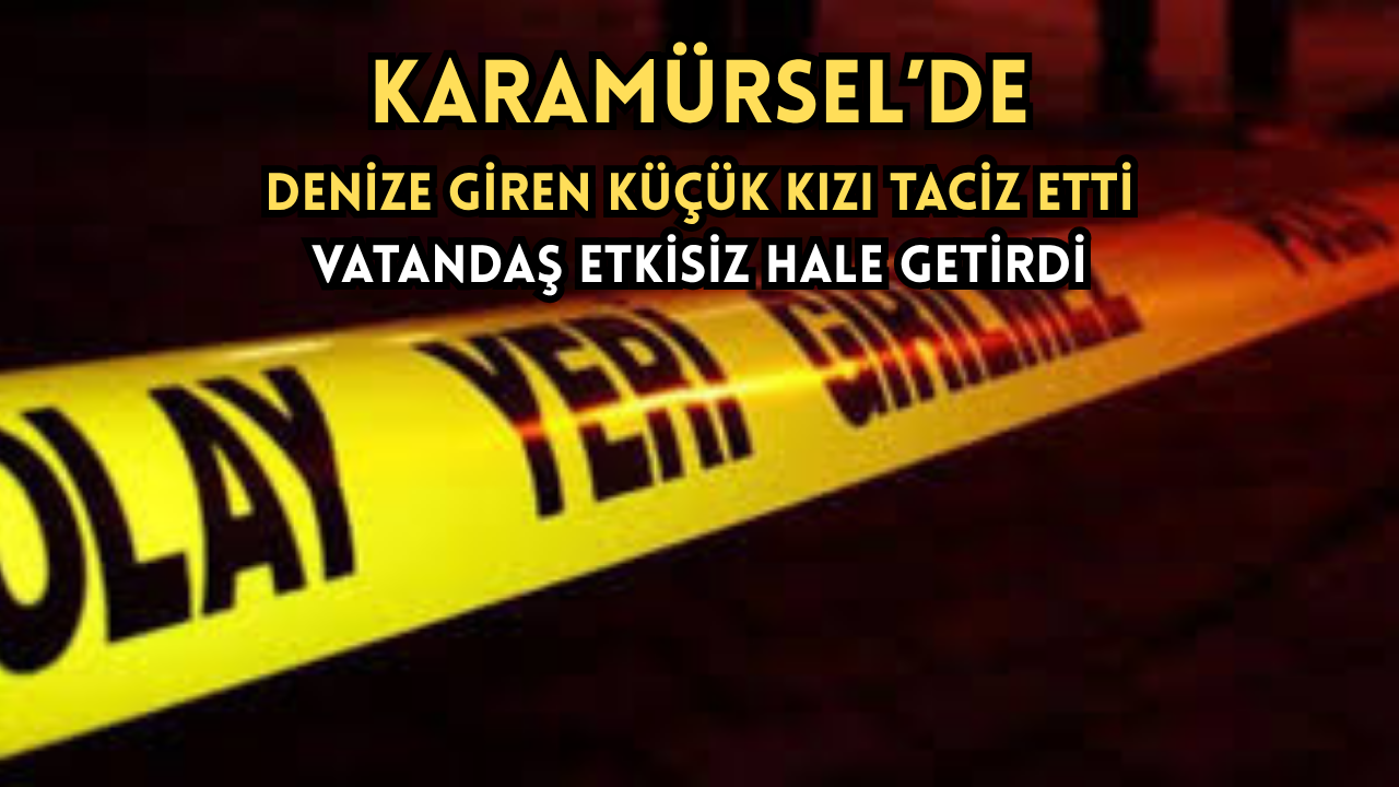 KÜÇÜK ÇOCUĞA DENİZDE TACİZ!