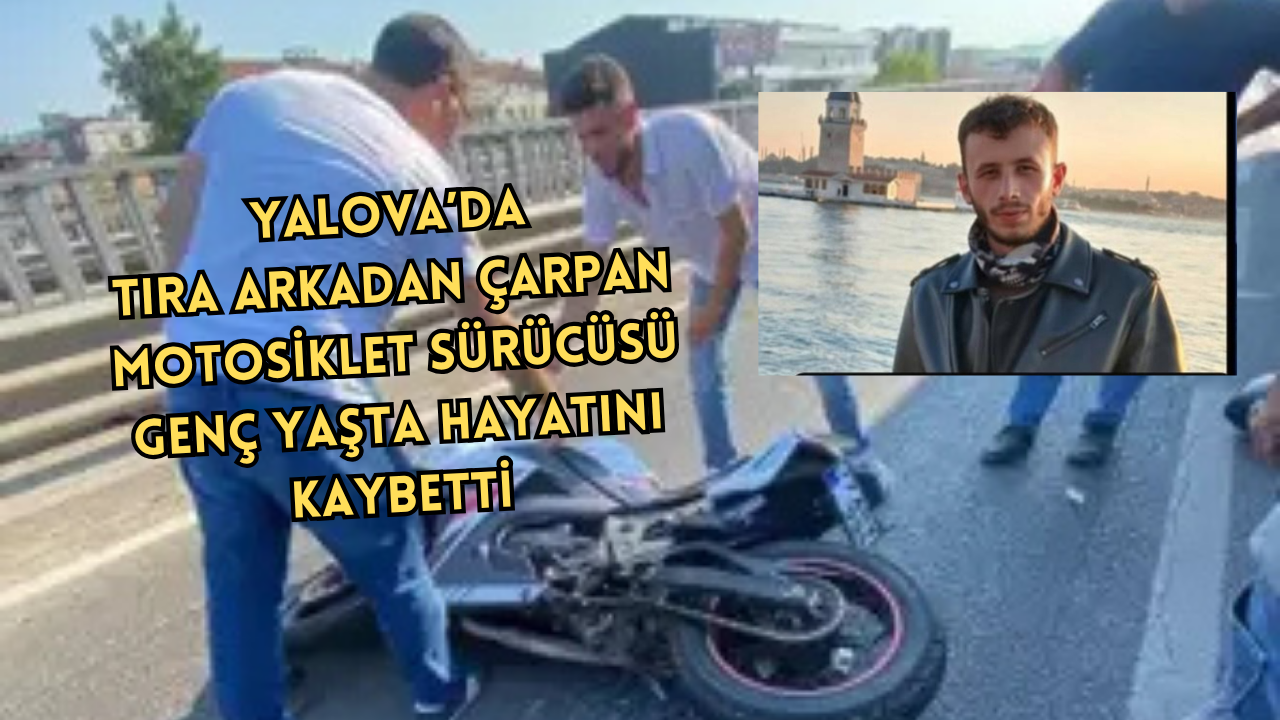 22 YAŞINDAKİ SÜRÜCÜ HAYATINI KAYBETTİ