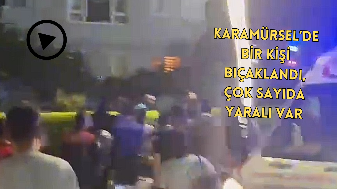 KARAMÜRSEL’DE Kİ KAVGADA TÜM DETAYLAR!
