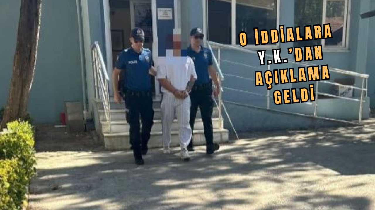 KARAMÜRSEL'DE YAKALANAN Y.K.'DAN AÇIKLAMA:“ ASILSIZ HABERLERİ DİKKATE ALMAYIN”