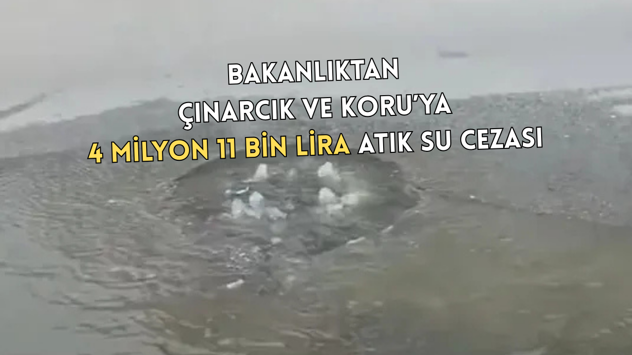 DENİZİ KİRLETTİLER, 4 MİLYON LİRA CEZA YEDİLER!