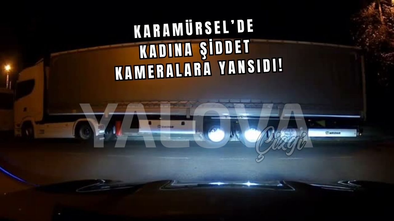 VİDEO HABER: KARAMÜRSEL’DE KADINA SOKAK ORTASINDA ŞİDDET!