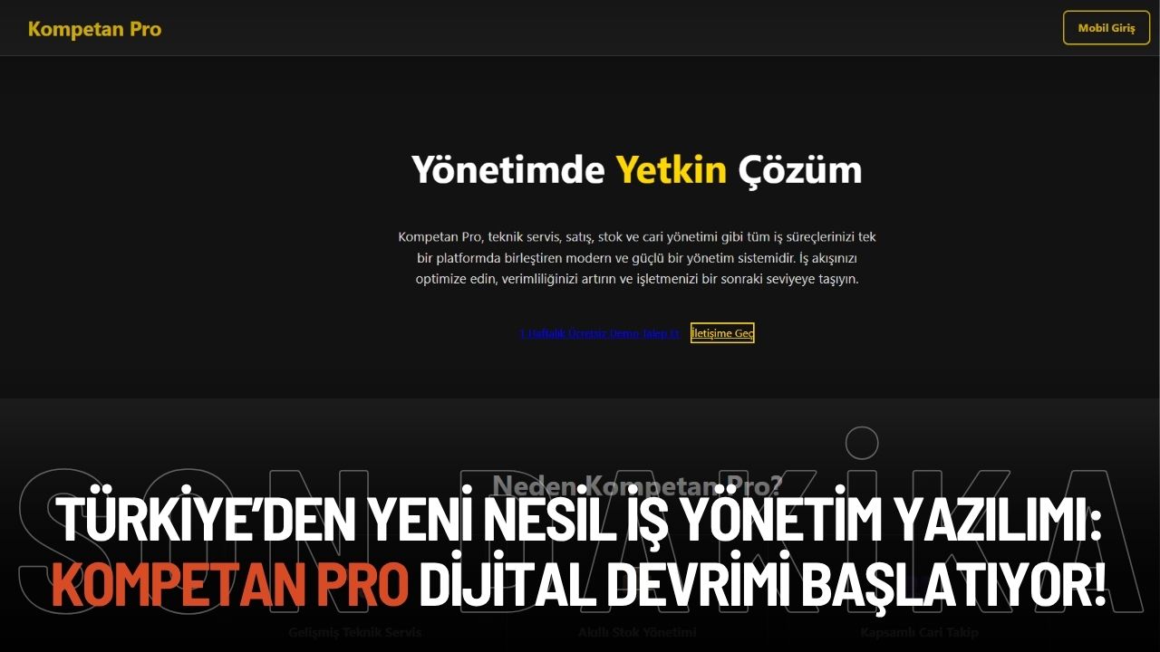Türkiye’den Yeni Nesil İş Yönetim Yazılımı: Kompetan Pro Dijital Devrimi Başlatıyor!