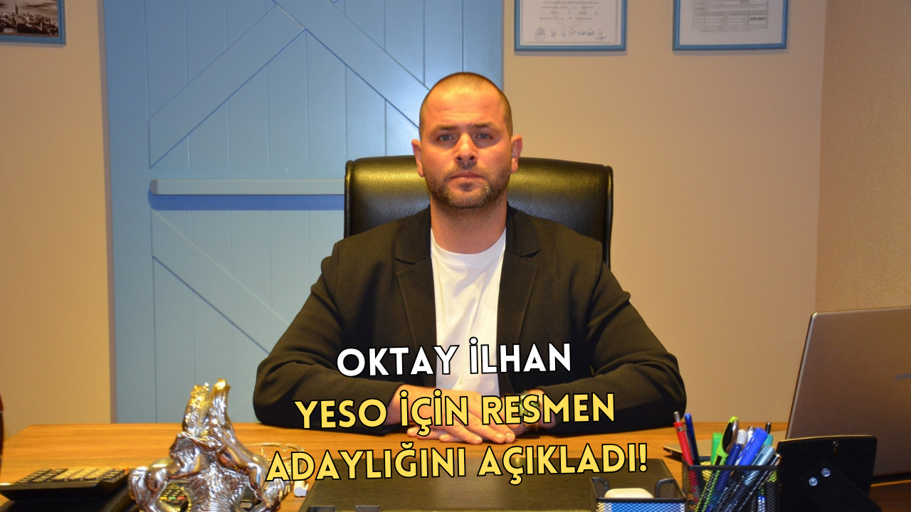 OKTAY İLHAN ADAYLIĞI AÇIKLADI, MESAJINI VERDİ.. “BEN DEĞİL, BİZ DEMEYE GELİYORUZ”