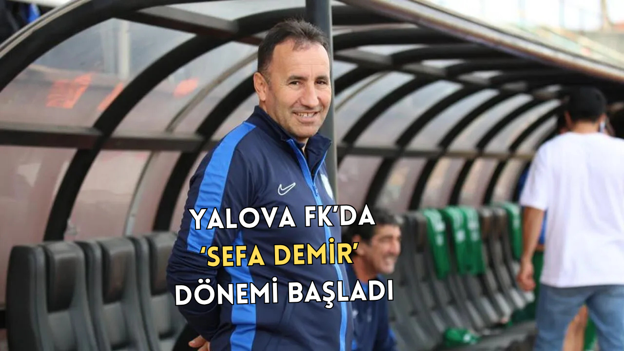 YALOVA FK’DA YENİ DÖNEM!